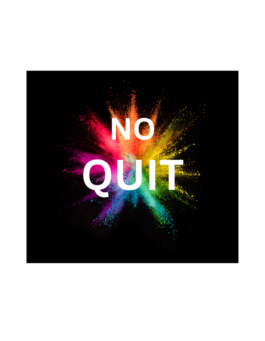 No Quit Tee - Relentless Collection